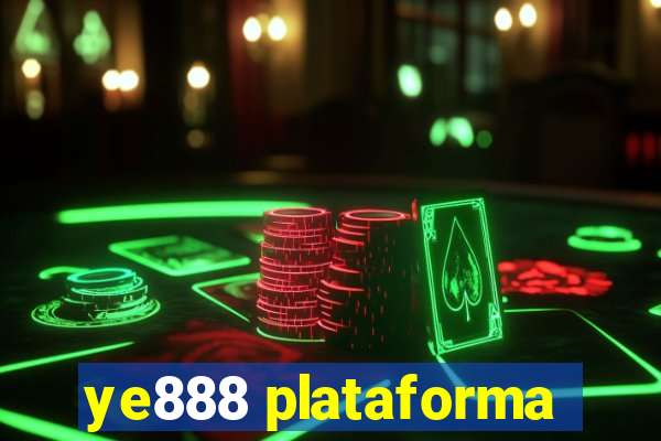 ye888 plataforma